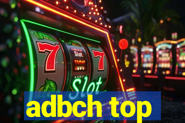 adbch top